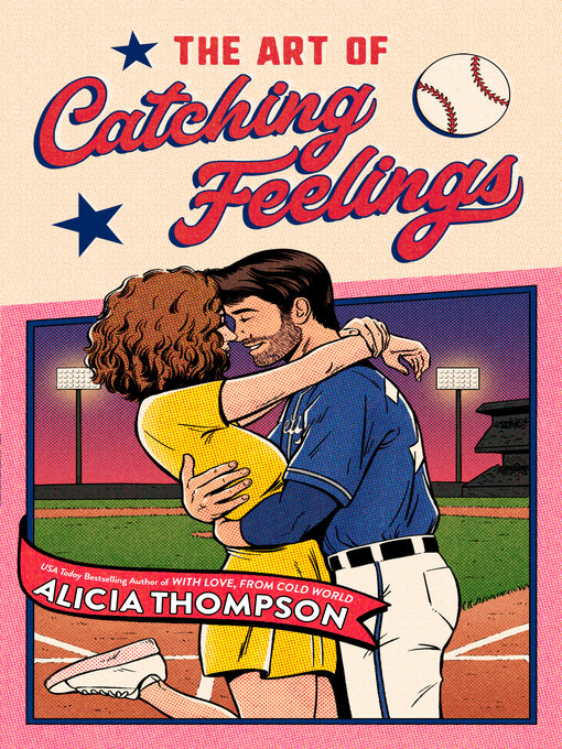 Title details for The Art of Catching Feelings by Alicia Thompson - Available